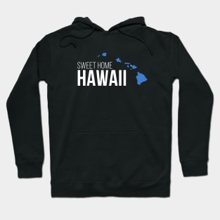 Hawaii Sweet Home Hoodie